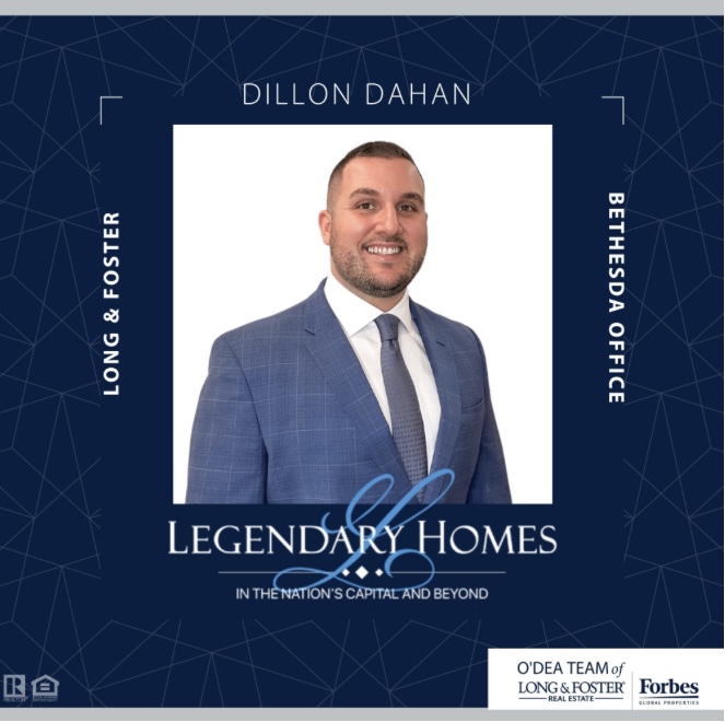 Dillon Dahan, Realtor in Montgomery County Maryland, with The O'Dea Team of Long & Foster & Legendary Homes